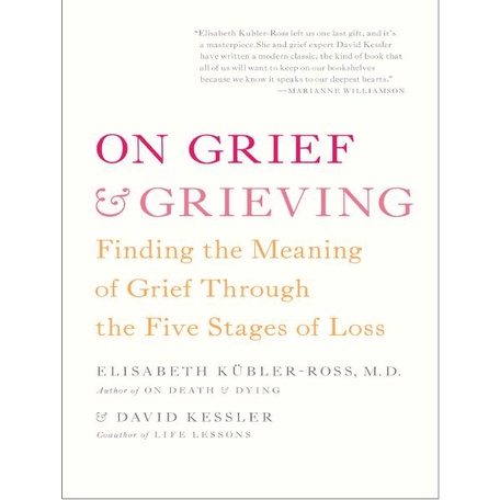 Book On Grief And Grieving - Finding The Meaning Of Grief Through The ...