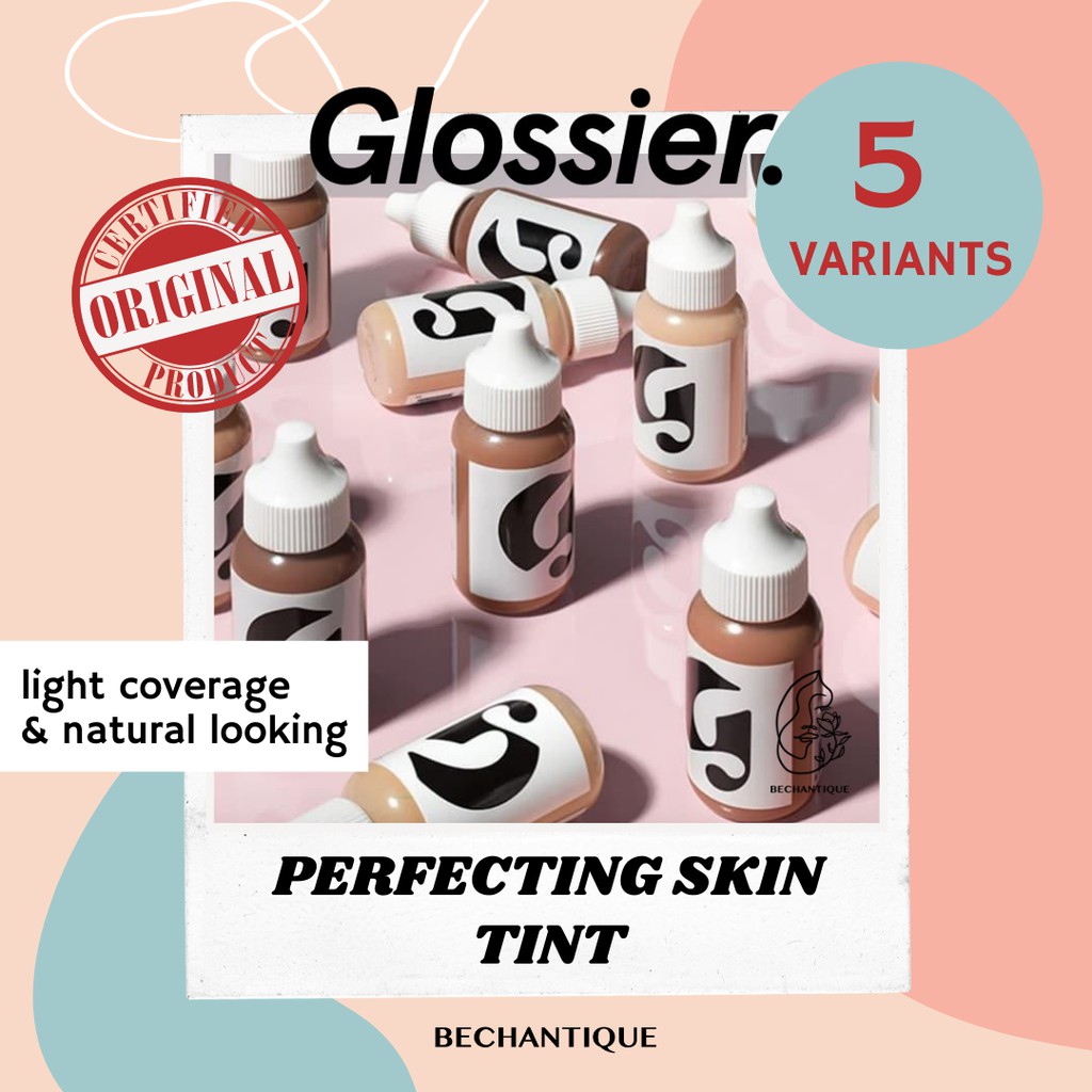 Original Glossier Perfecting Skin Tint Glossier Foundation Make Up Foundation Powder Shopee 6027