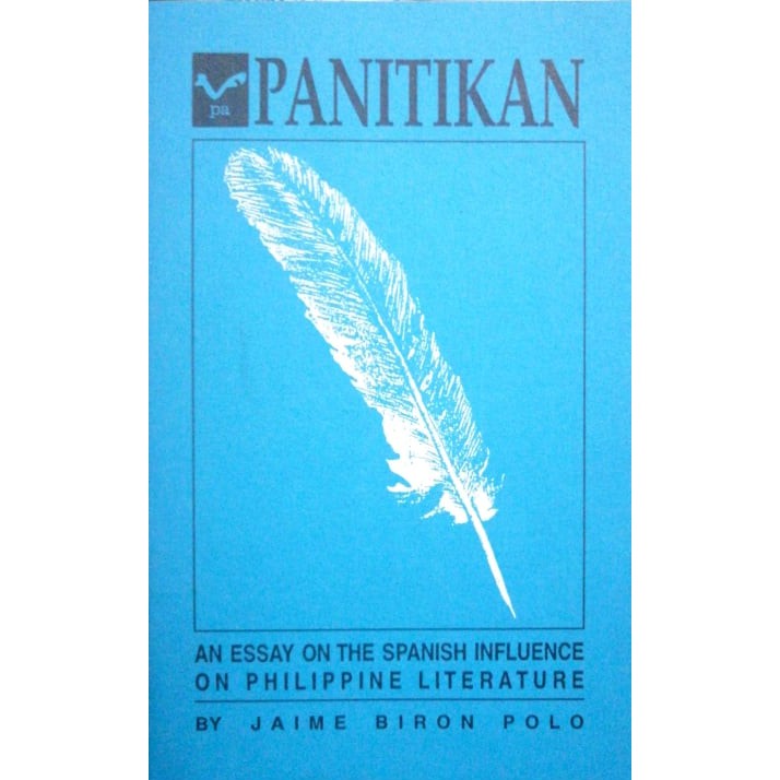 Panitikan: An Essay on the Spanish Influence on Philippine Literature ...
