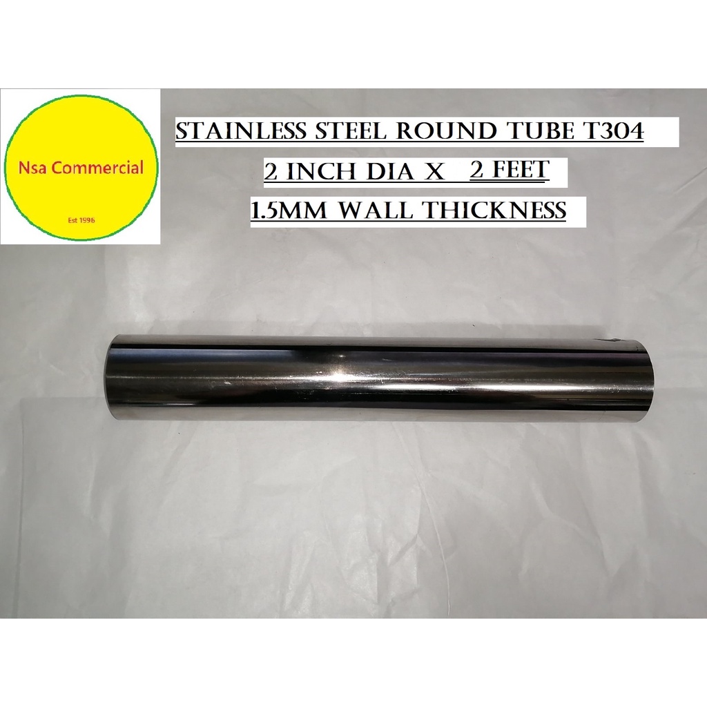 SS Round Tube 2inch / x 2 Feet / T304 (1.5mm Thickness) 1PC | Shopee ...