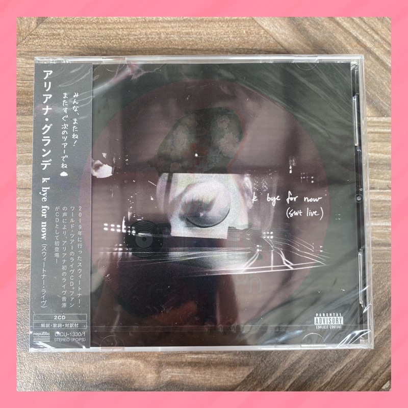 Ariana Grande 2024 - ‘k bye for now’ Japanese CD