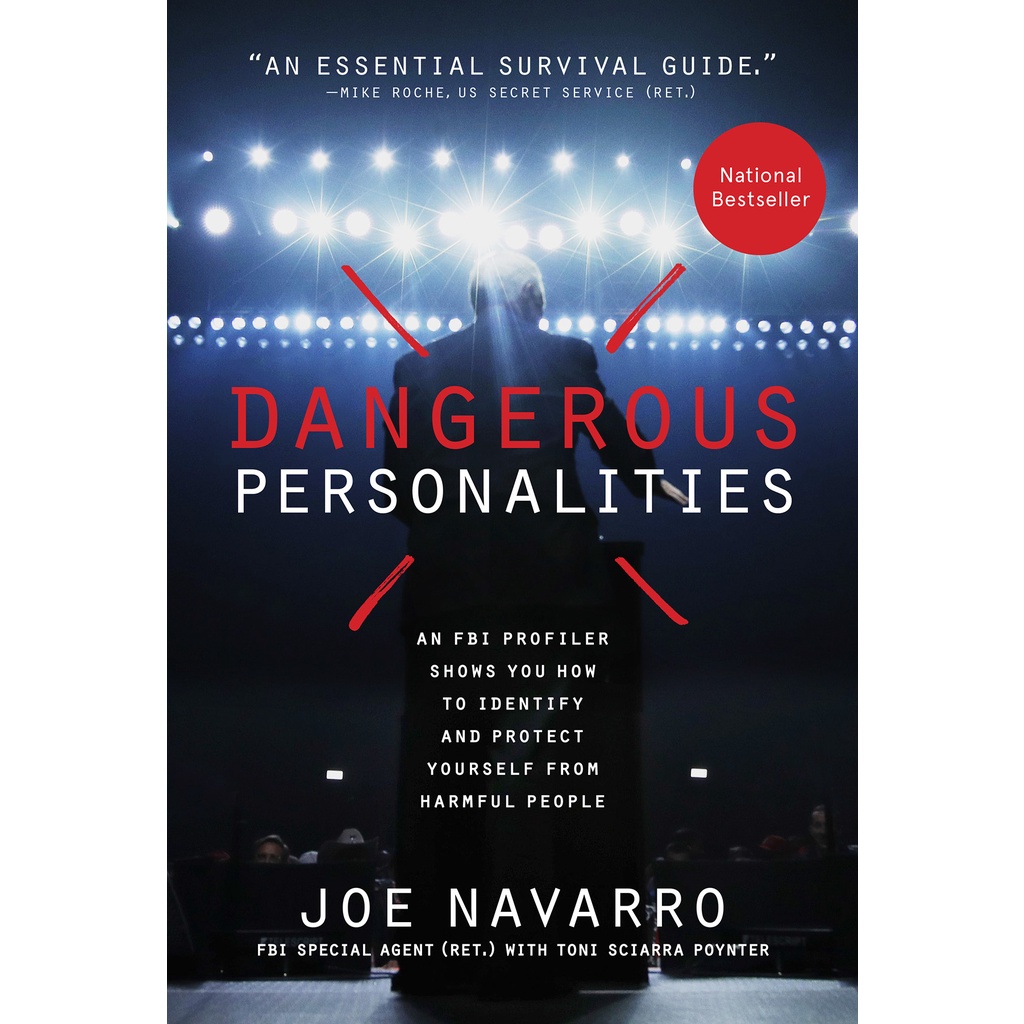 Dangerous Personalities An FBI Profiler Shows You How to Identify and ...