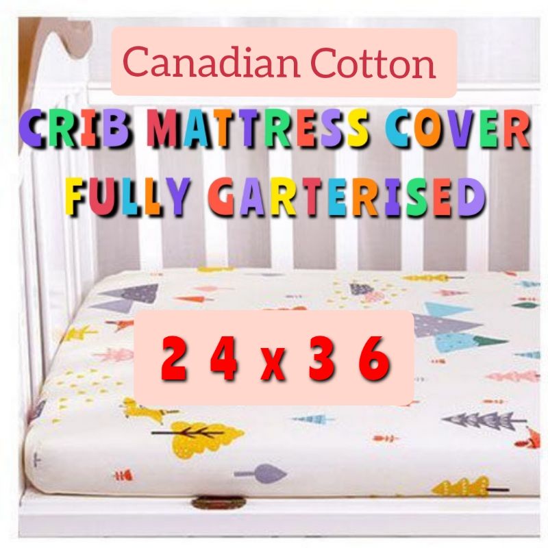 CMC 24x36 FULLY GARTERISED BABY CRIB MATTRESS COVER CANADIAN COTTON FABRIC Shopee Philippines