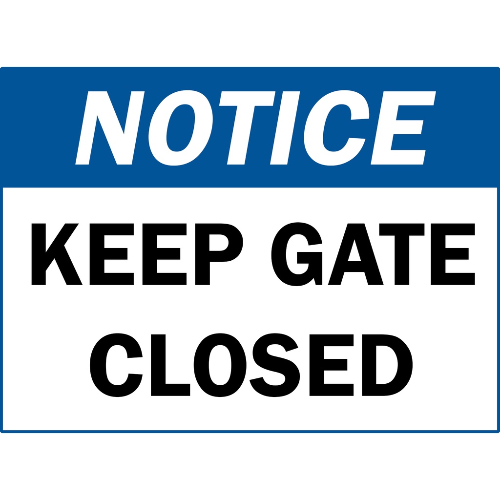 Notice Keep Gate Closed - Blue - Laminated Signage - A4 Size | Shopee ...