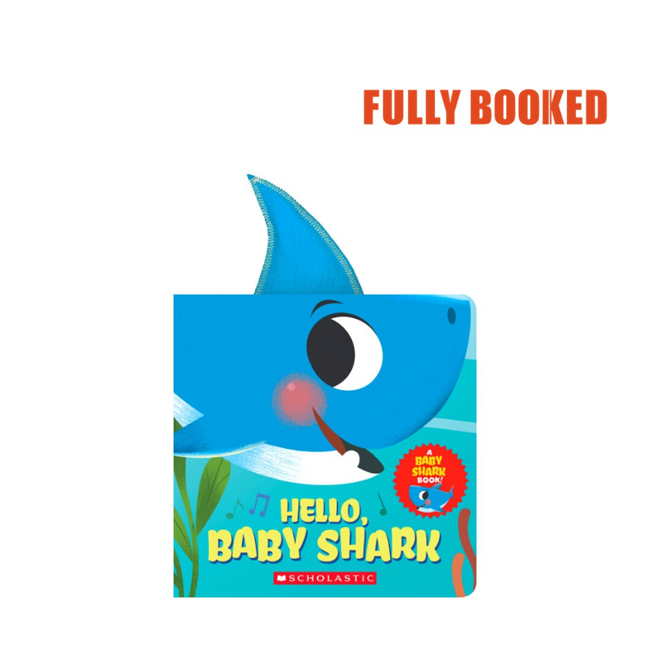 Hello, Baby Shark: A Baby Shark Book (Board Book) by John John Bajet ...