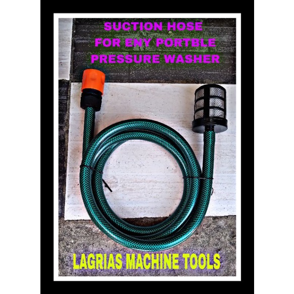 SUCTION HOSE FOR PRESSURE WASHER GREEN MATIBAY SWAK SA ENY PORTABLE