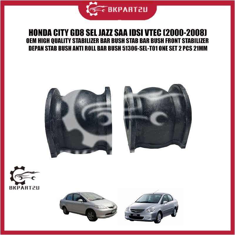 HONDA CITY GD8 SEL JAZZ SAA IDSI VTEC STABILIZER BAR BUSH STAB BAR BUSH