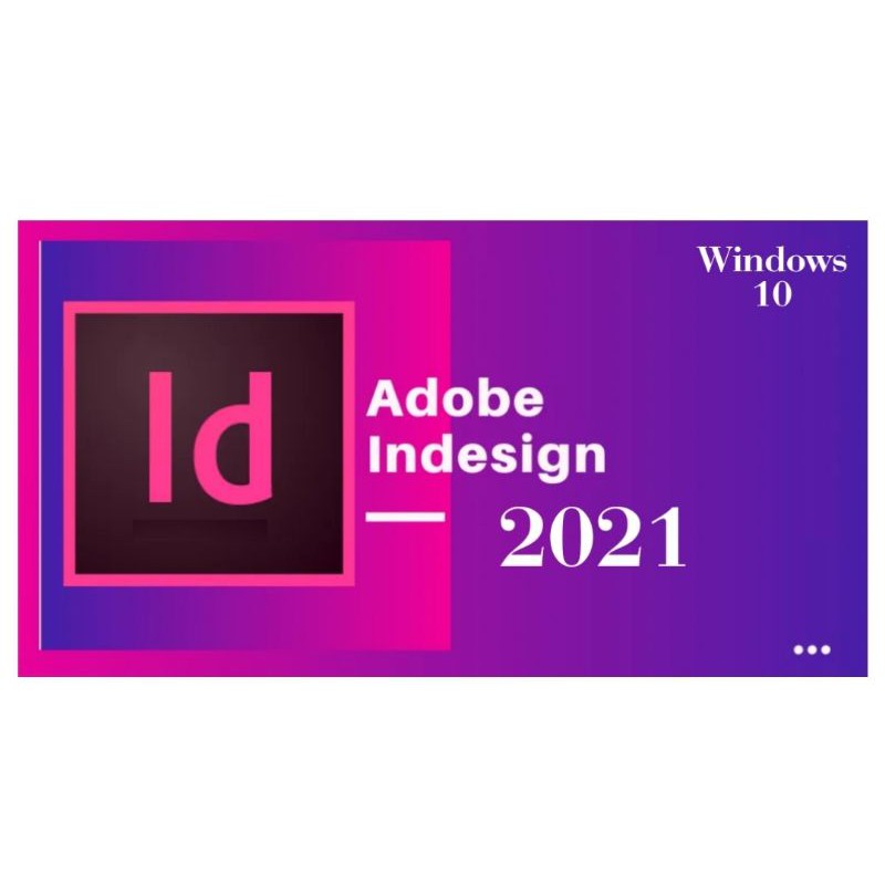 Adobe Indesign CC 2020 & 2021 Windows Mac Os Lifetime Shopee