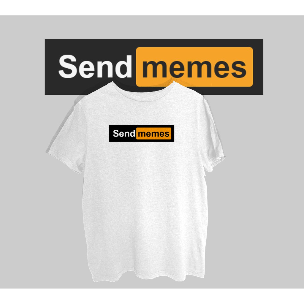 Lignende gullig opkald Spoof Shirt | Send Memes Tshirt | UNISEX | Shopee Philippines