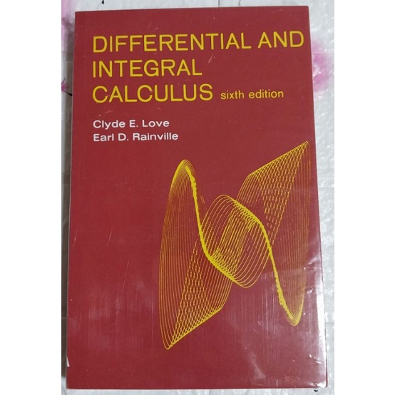 DIFFERENTIAL AND INTEGRAL CALCULUS / SIXTH EDITION Shopee Philippines