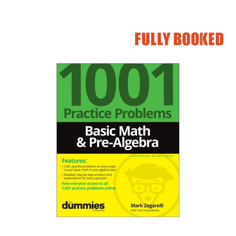 Basic math pre algebra 1001 practice problems for dummies paperback