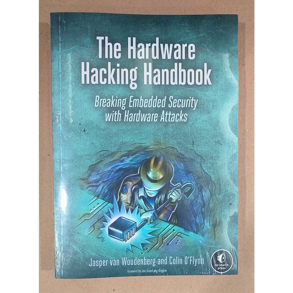 The Hardware Hacking Handbook by Jasper van Woudenber (Softcover B5