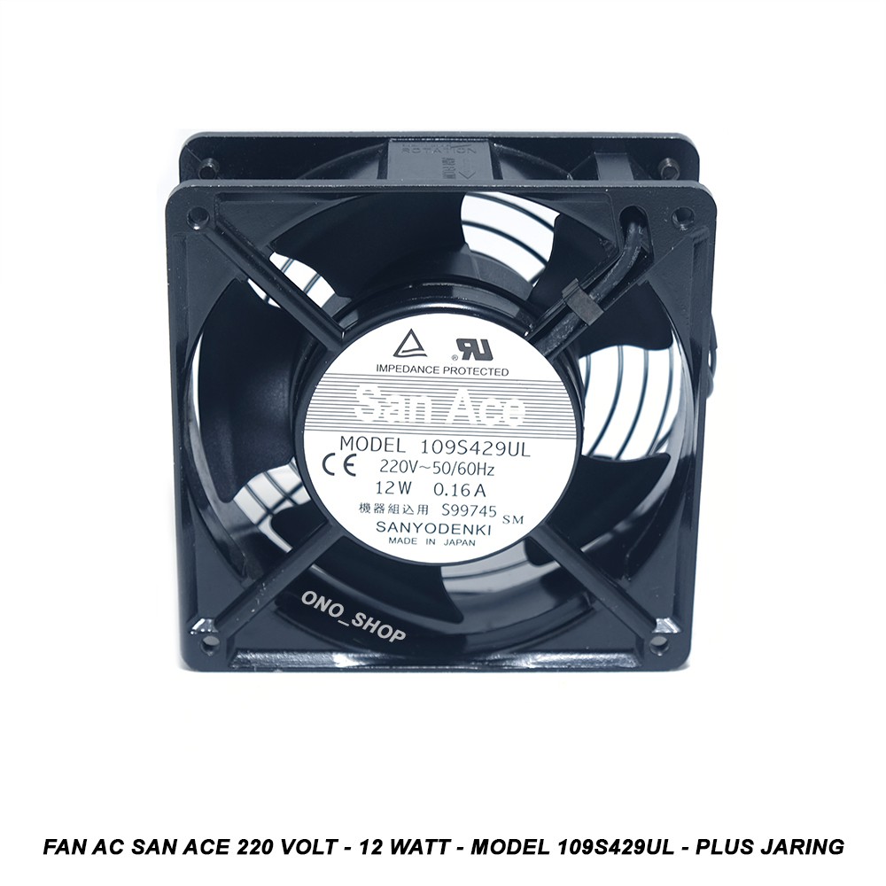 Fan AC San Ace 220 volt - 12 Watt - Model 109S429UL - Plus Net | Shopee ...