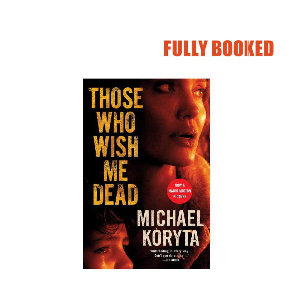Those Who Wish Me Dead, Movie Tiein (Paperback) by Michael