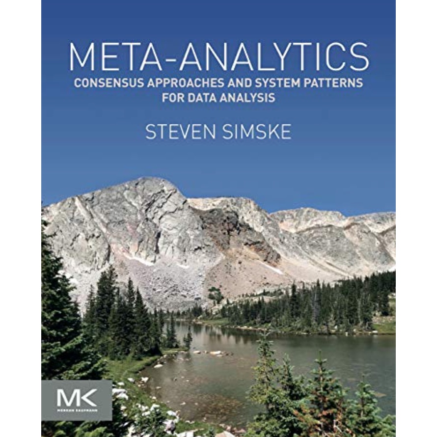 Meta-Analytics : Consensus Approaches and System Patterns for Data ...
