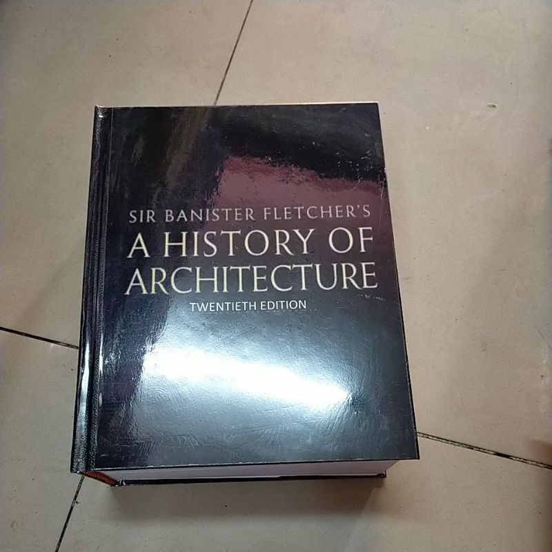 Sir Bannister Fletcher's A history of Architecture Hardbind ...