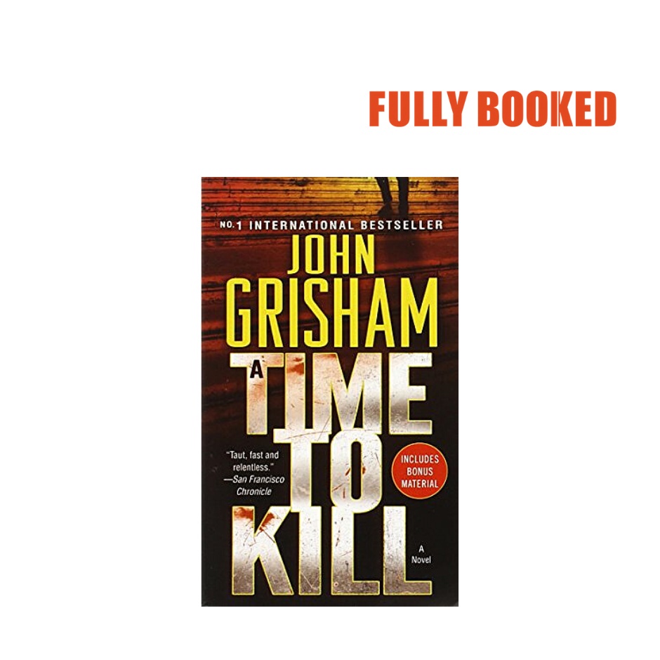 A Time to Kill: Jake Brigance, Book 1 - International Edition (Mass ...