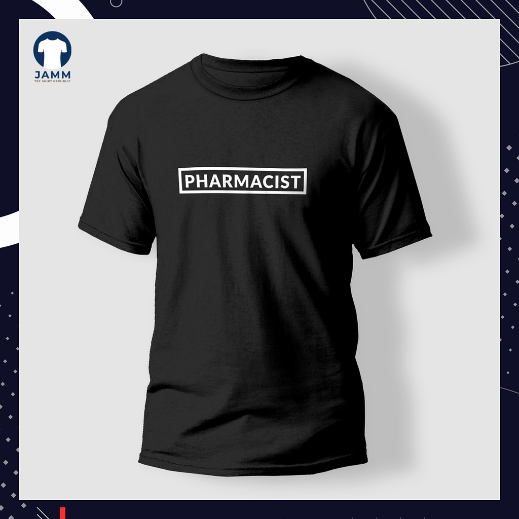 JAMM - Pharmacist - Minimalist Typography Shirt Unisex | Shopee Philippines