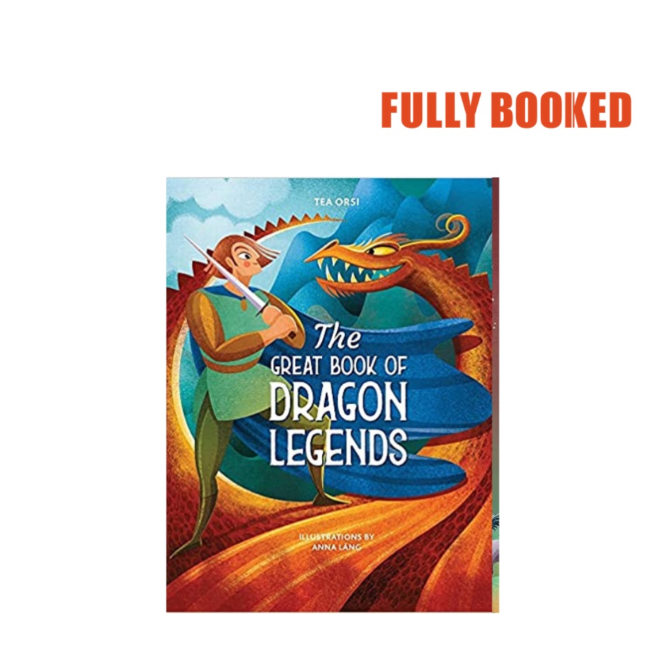 The Great Book of Dragon Legends (Hardcover) by Tea Orsi | Shopee ...
