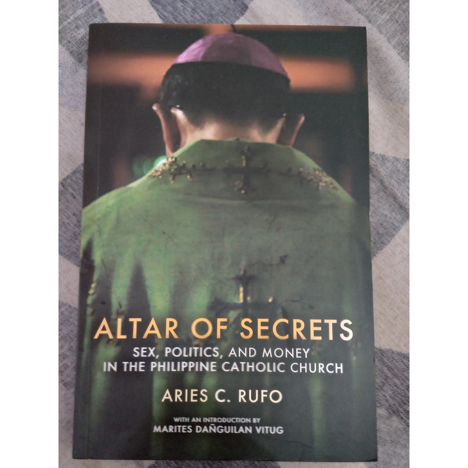 Altar Of Secrets Sex Politics And Money In The Philippine Catholic