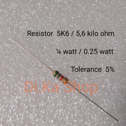 Resistor 5K6 / 5.6 kilo ohm 0.25 watt 1⁄4 watt | Shopee Philippines