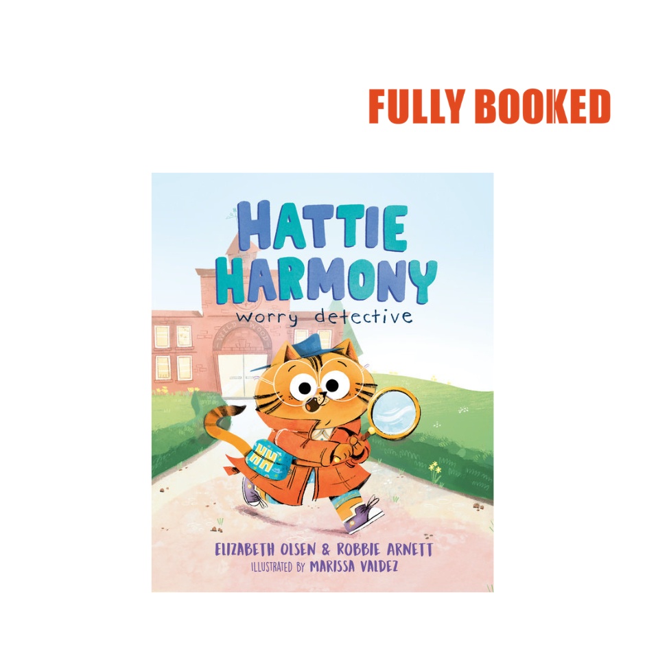 Hattie Harmony Worry Detective (Hardcover) by Elizabeth Olsen, Robbie