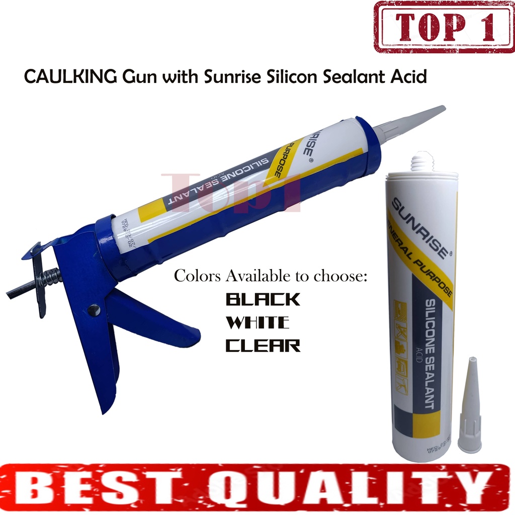 CAULKING GUN Blue Heavy Duty with Sunrise Silicon Sealant Acid {Sold per set} Shopee Philippines