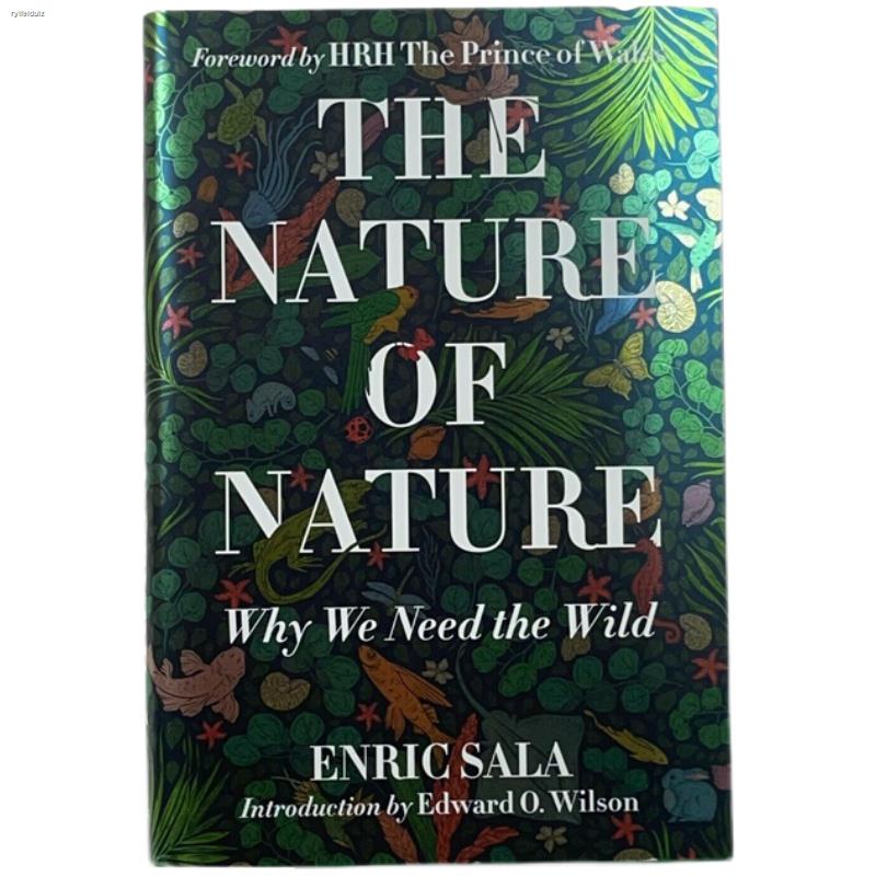 The Nature of Nature Why We Need the Wild Enric Sala English Book ...