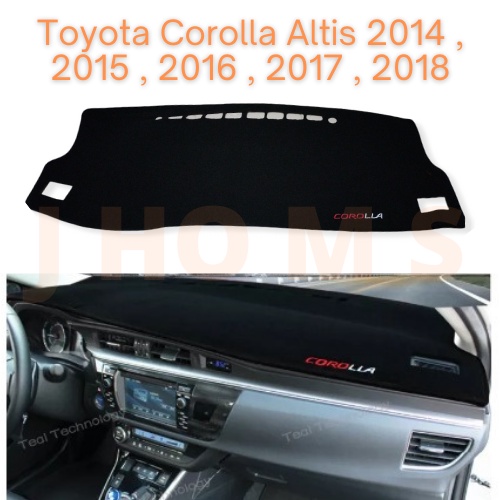 Toyota Corolla Altis 2014 , 2015 , 2016 , 2017 , 2018 High Quality Dashboard Mat Cover Dash Mat