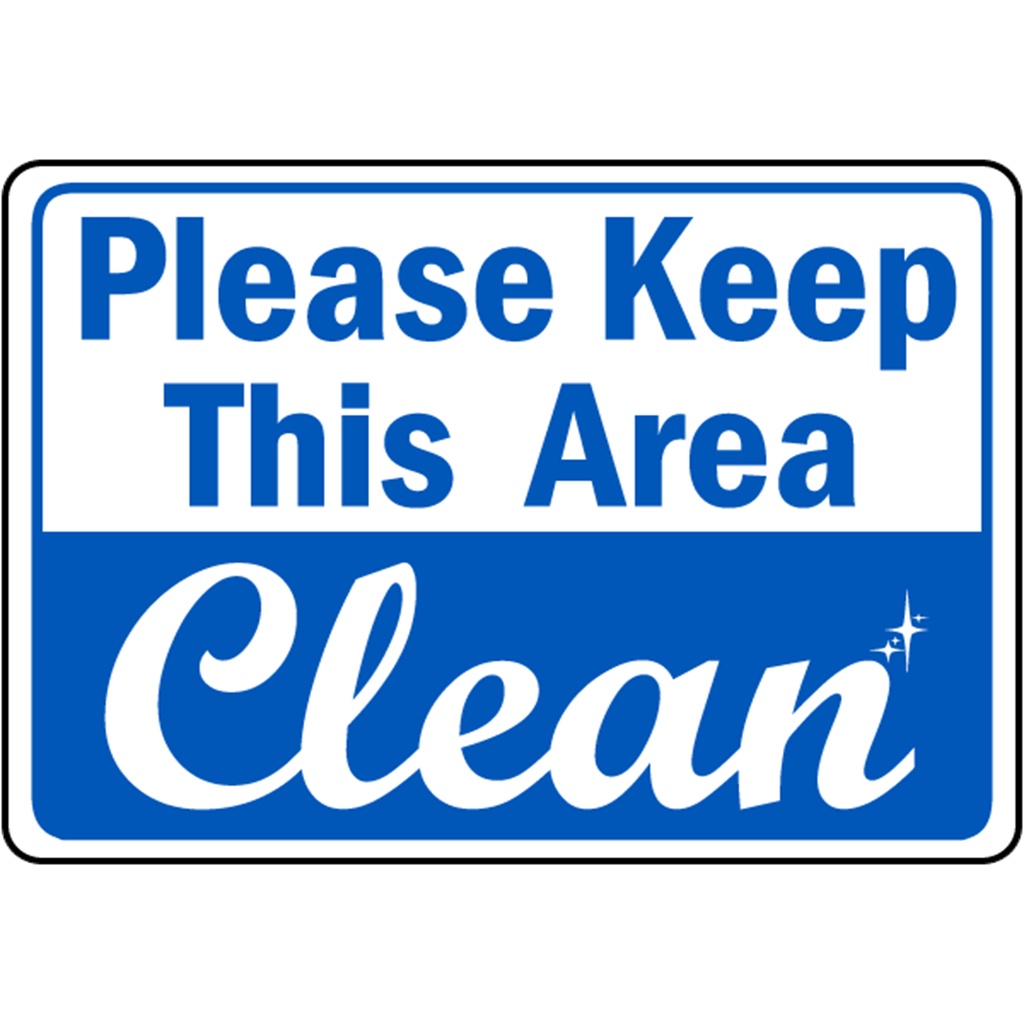 Keep Area Clean Sign (Laminated Signage and Waterproof Vinyl Sticker A4 ...