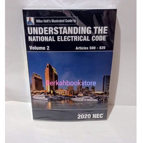 Understanding the National Electrical Code Volume 2 Articles 500-820