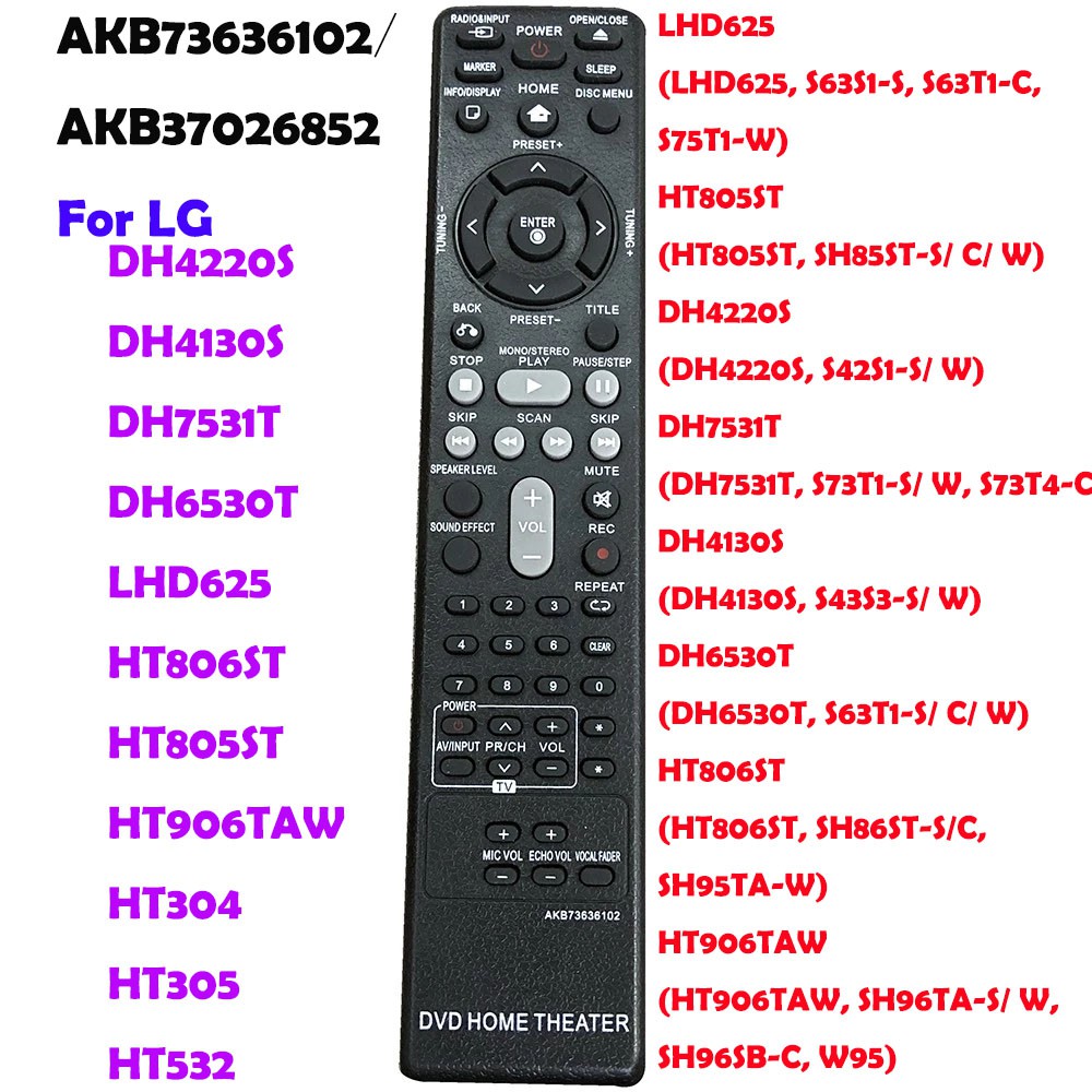 LG AKB73636102 remote control For LG DVD HOME THEATER AKB37026852 DH4130S  HT304 HT305 HT532 HT805 HT806 HT906 DH4220S DH4130S DH7531T DH6530T LHD625  HT806ST HT805ST HT906TAW HT304 HT305 HT532 LHD625 (LHD625, S63S1-S, S63T1-C,