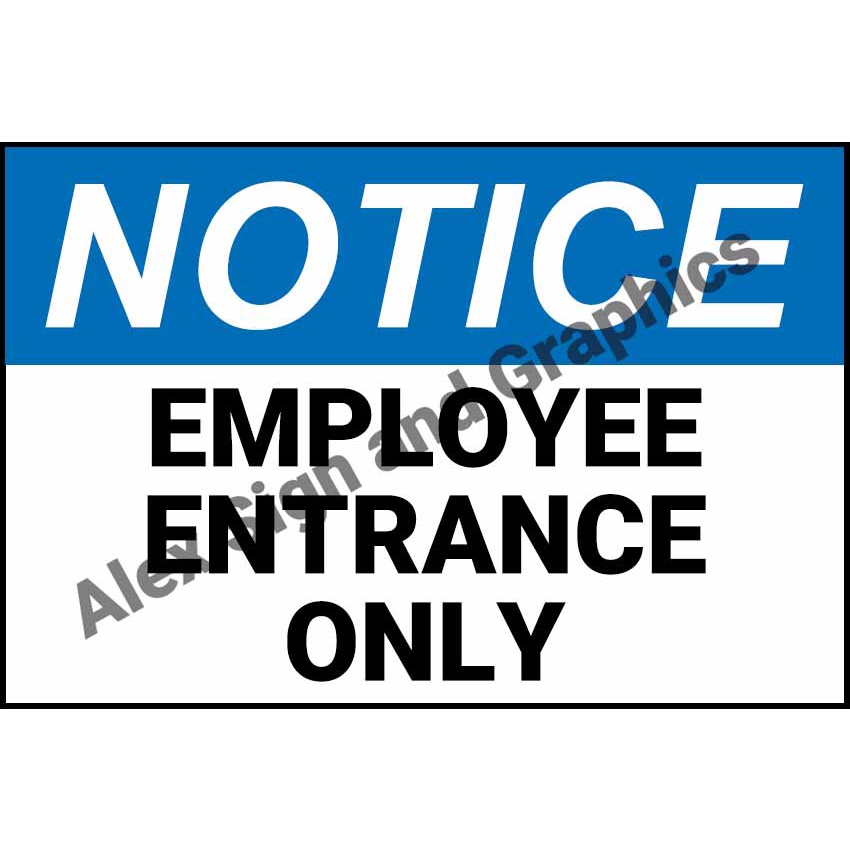 Notice: Employee Entrance Only PVC Signage - A4 Size (7.5 x 11.25 ...