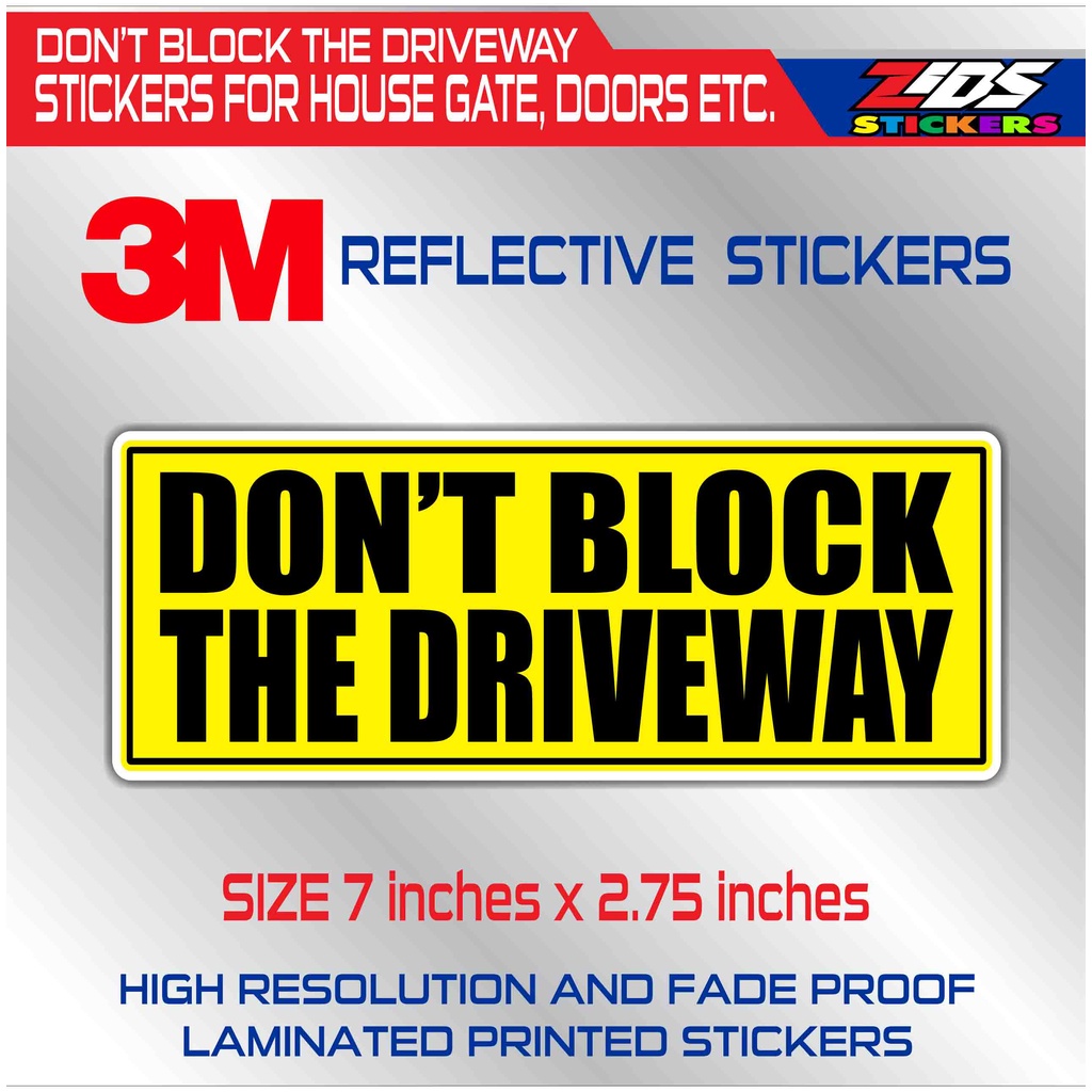 dont block the driveway 3M reflective stickers printed laminated for