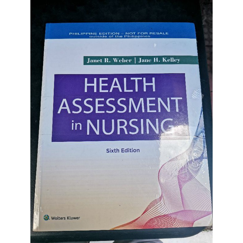Health Assessment in Nursing 6th Edition By. R. er & Jane H