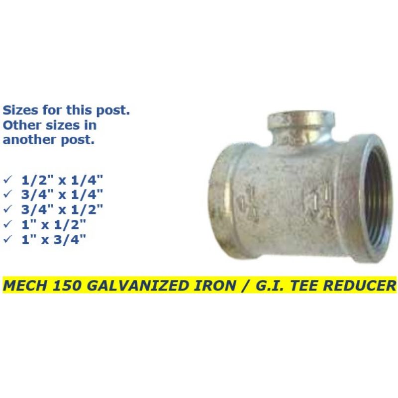 G.I. GALVANIZED IRON TEE REDUCER 1/2, 3/4, 1 , 1 1/4 | Shopee Philippines