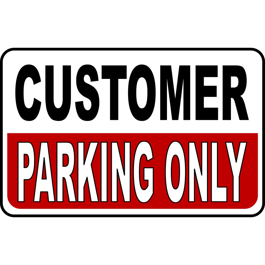 CUSTOMER PARKING ONLY PVC SIGNAGE 7X11 inches | Shopee Philippines
