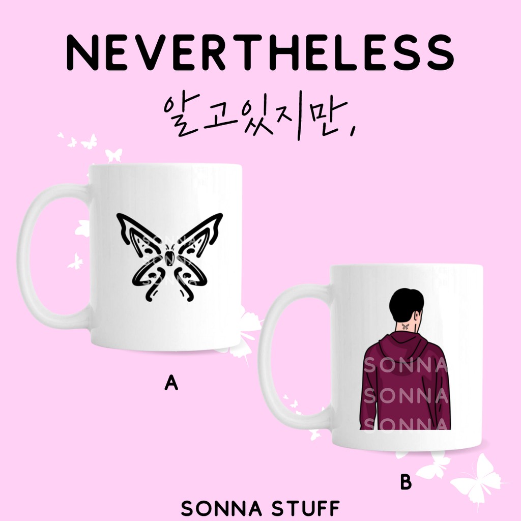 Mug PARK JAE EON BUTTERFLY TATTOO SONG KANG NEVERTHELESS KDRAMA FANKIT Shopee Philippines