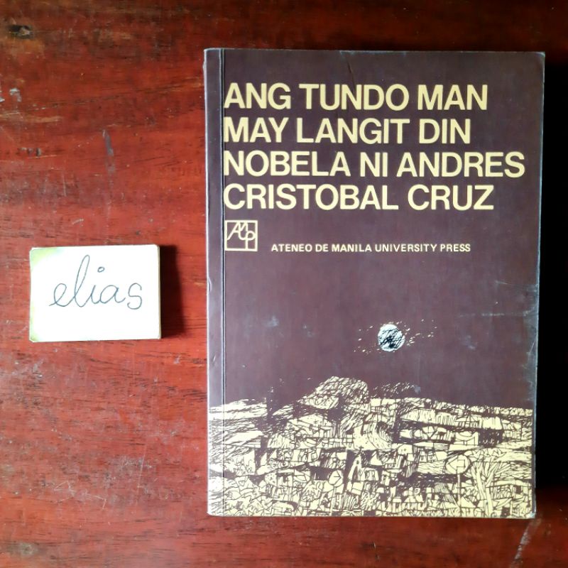 Ang Tundo Man Ay May Langit Din Andres Cristobal Cruz Shopee