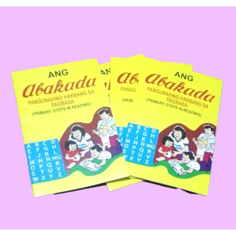 ANG ABAKADA- PANGUNAHING HAKBANG SA PAGBASA (Primary Steps In Reading ...