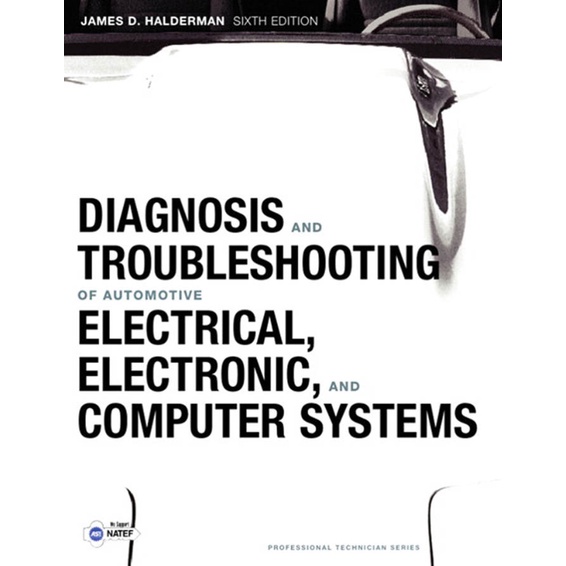 DIAGNOSIS and TROUBLESHOOTING of AUTOMOTIVE ELECTRICAL,ELECTRONIC,and