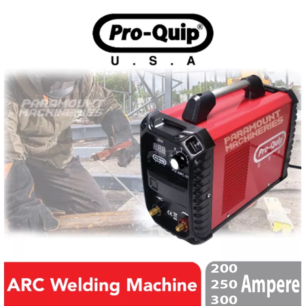 Pro-Quip Arc Welding Machine 200A, 250A and 300A [Paramount Machineries ...