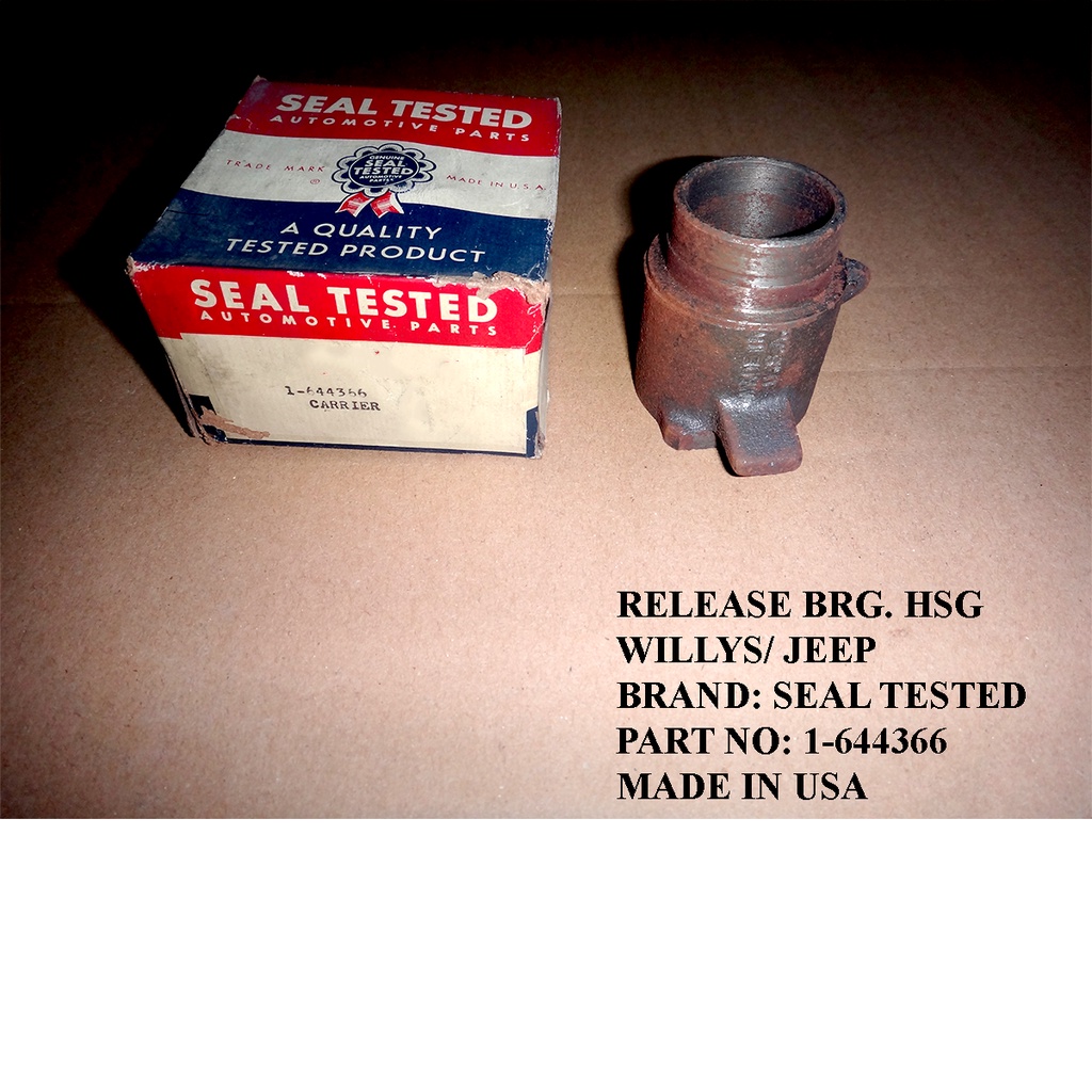 RELEASE BEARING HOUSING WILLYS /JEEP, BRAND SEAL TESTED, MADE IN USA