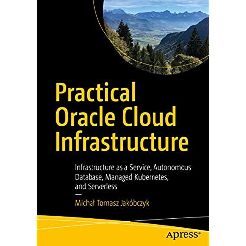 Book Practical Oracle Cloud Infrastructure: Infrastructure as a Service ...