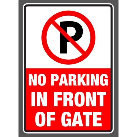 NO PARKING IN FRONT OF GATE DECAL STICKER A4 SIZE | Shopee Philippines
