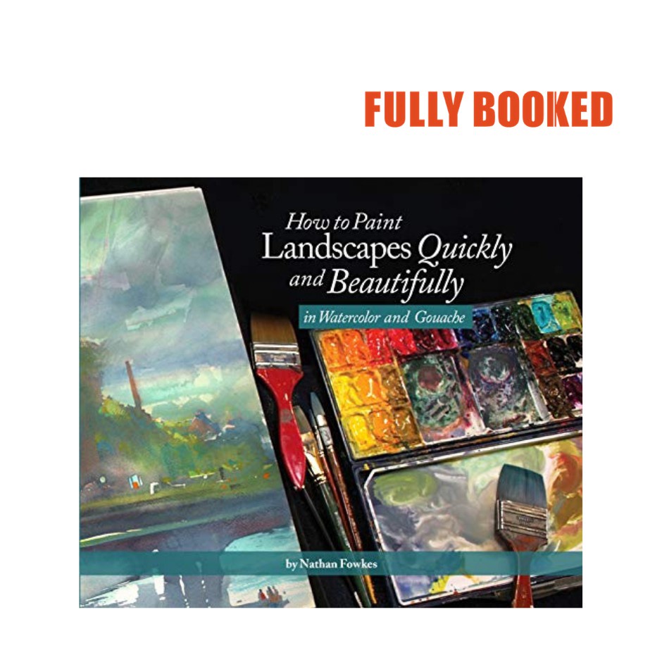 How to Paint Landscapes (Paperback) by Nathan Fowkes Shopee Philippines