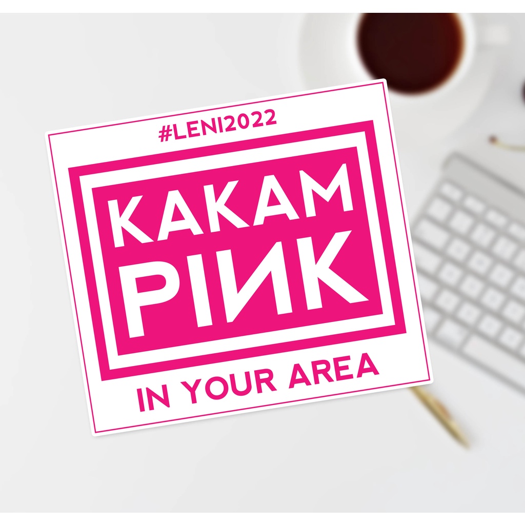 Kakmpink in your Area Sticker | Kulay Rosas ang Bukas Sticker | Leni ...