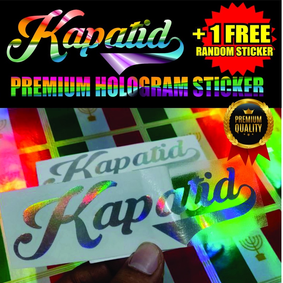KAPATID Machine Cut Sticker Vinyl Hologram 1pc +FREE RANDOM STICKER ...