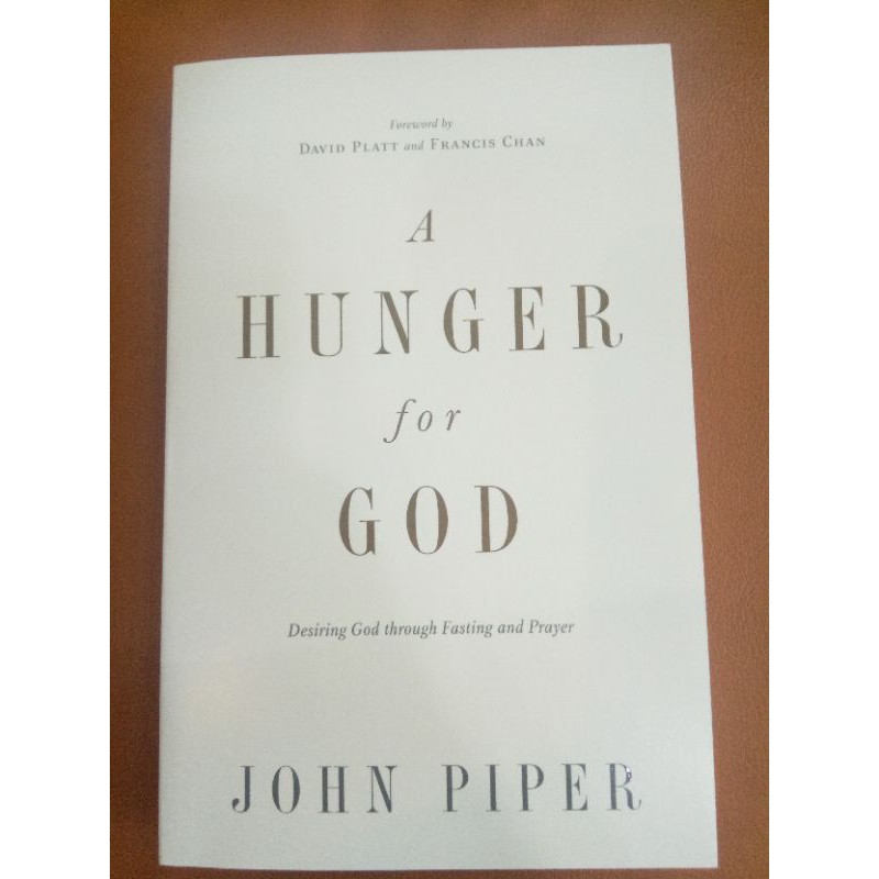 A Hunger For God ( Redesign ) Desiring God Through Fasting And Prayer ...