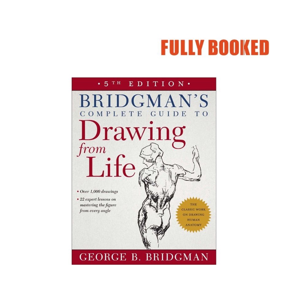 Bridgman's Complete Guide to Drawing From Life, 5th Edition (Paperback